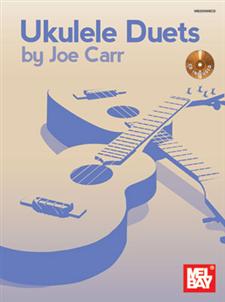 Ukulele Duets (Mel Bay Book/CD Set) by Joe Car - Click Image to Close